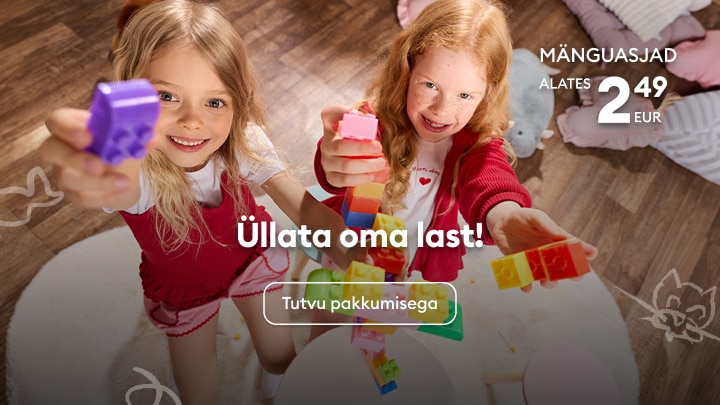 Kampaania kutsub vanemaid avastama soodsaid laste mänguasju ja üllatama last, rõhutades mängurõõmu ning hea hinna ja väärtuse suhet.