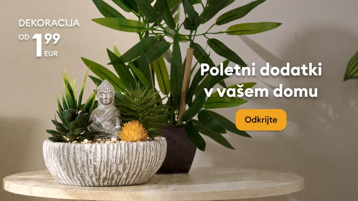 Promocija poletnih dekorativnih dodatkov za dom, ki spodbuja k odkrivanju cenovno dostopne ponudbe in navdihuje za osvežitev notranjega prostora.