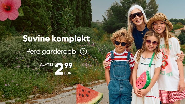 Reklaam suvistele rõivakomplektidele kogu perele, suunates avastama pere garderoobi ja rõhutades soodsat alghinda 2,99 €.