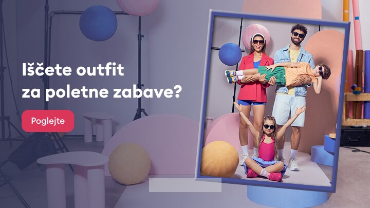 Promocija poletnih outfitov za vso družino, namenjena navdihu za poletne zabave in spodbudi k ogledu ponudbe.
